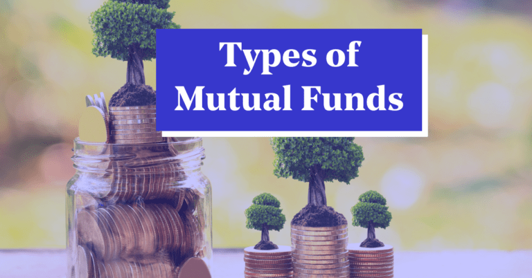 Types of Mutual Funds in India: Differences, Examples, & Returns