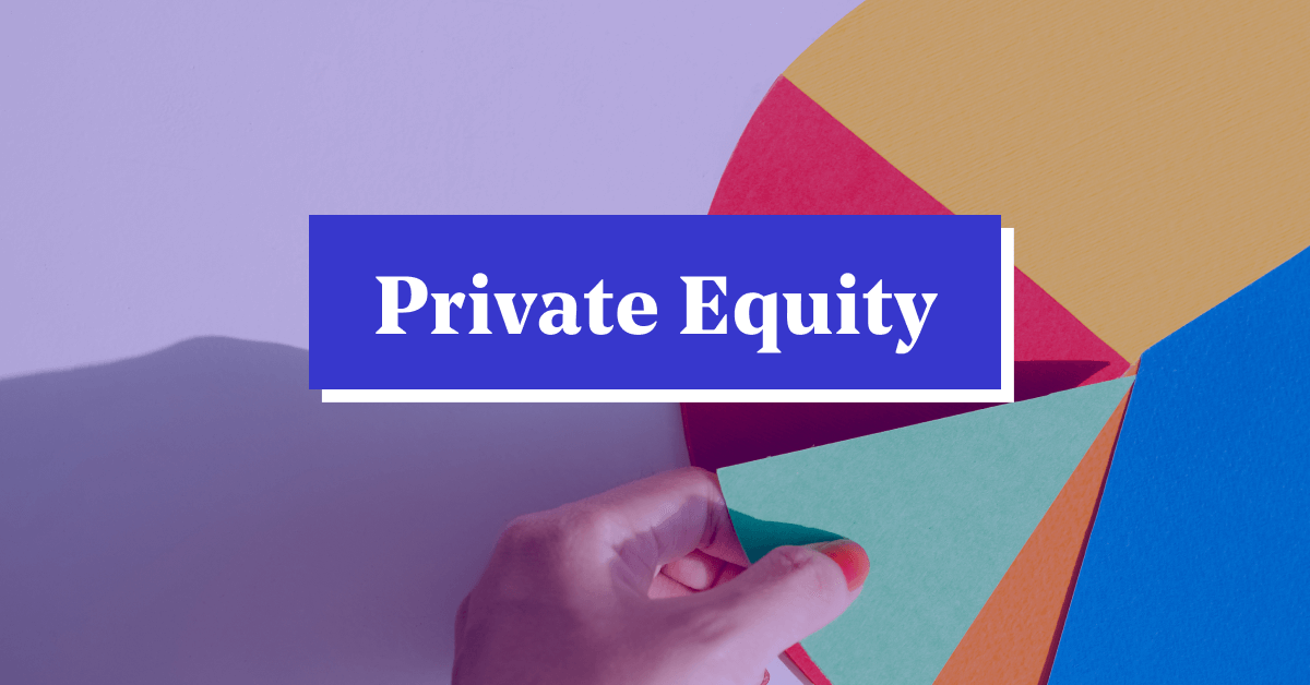 Private Equity Funds Meaning, Benefits & Types