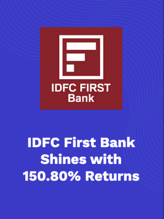 IDFC First Bank Shines With 150.80% Returns - Smallcase