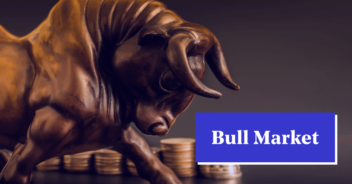 What is a Bull Market? Definition, Trading & Investing Strategies