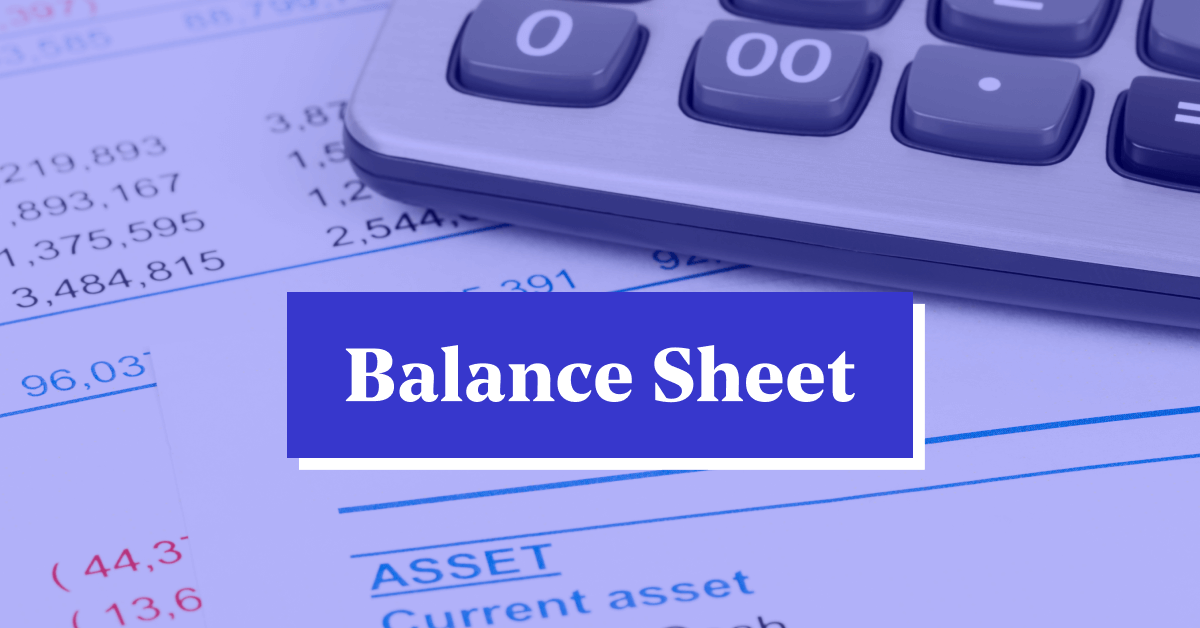 Balance Sheet: Explanation, Components, and Examples
