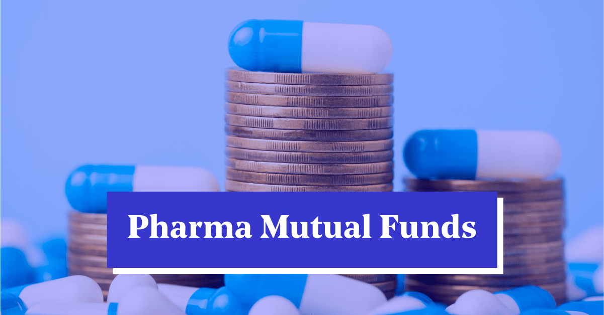 Top Pharma Mutual Funds to Invest Online in 2024