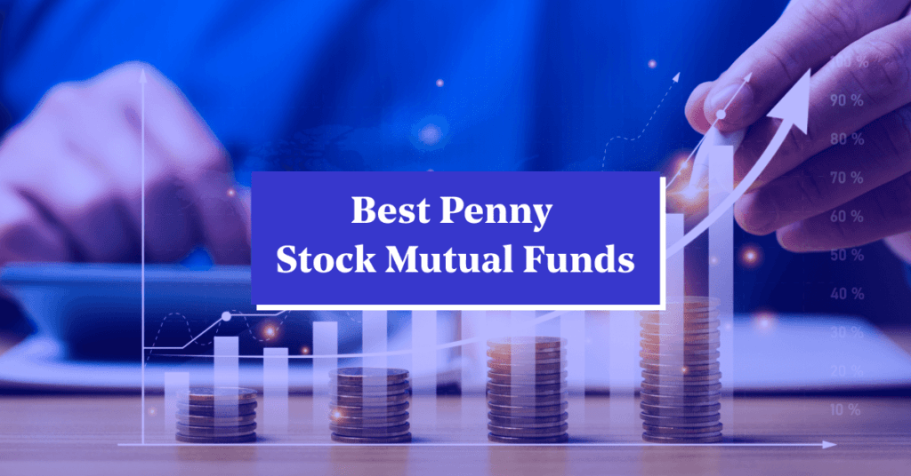 Best Penny Stock Mutual Funds to Invest Online in India 2024