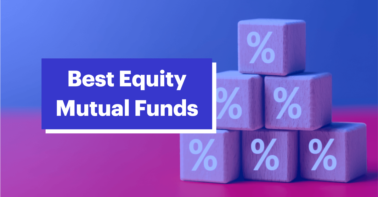 Best Equity Mutual Funds in India