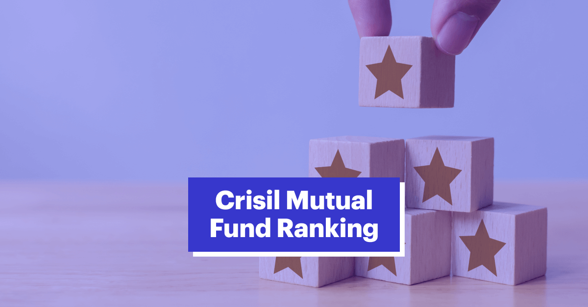 Crisil Mutual Fund Ranking: Meaning, Parameters, &amp; Criteria