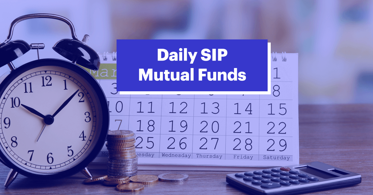 Daily SIP Mutual Fund: How to Invest in Mutual Fund Daily SIP in 2024?