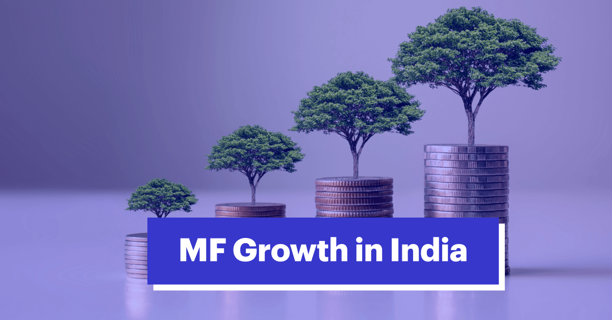 Growth of Mutual Fund Industry in India