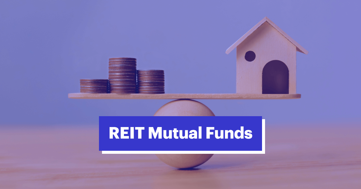 REIT Mutual Funds in India: Meaning, Benefits &#038; Taxability