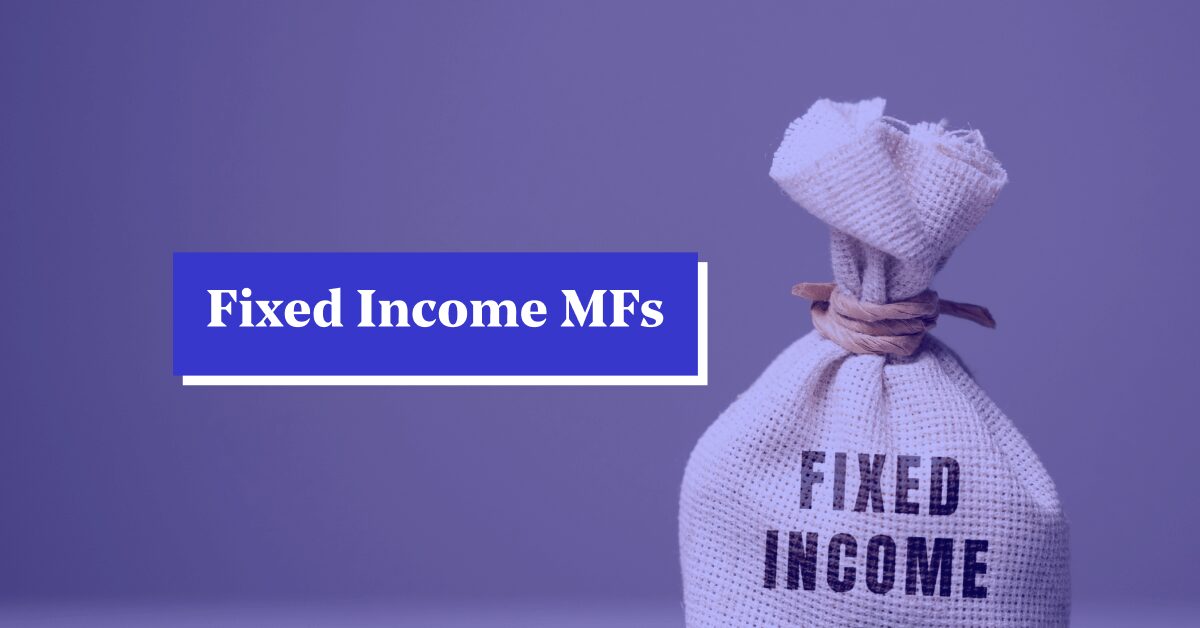 List of Top Fixed Income Plans in India