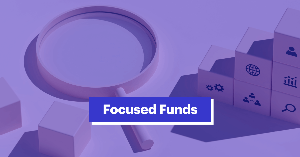 Best Focused Funds 2024: Meaning, Benefits &amp; Taxability