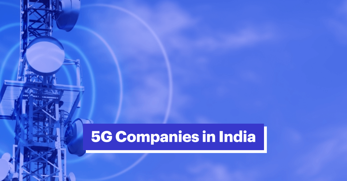 Top 5G Stocks and 5G Share Price in India for 2024