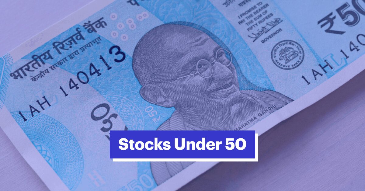 List of Best Stocks Under Rs. 50 | Top Performing Shares Below Rs. 50