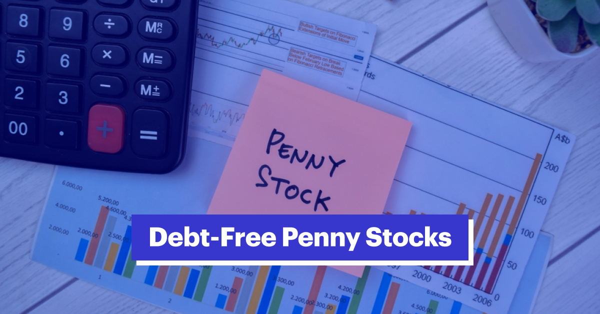 Best Debt Free Penny Stocks To Check Out in 2024