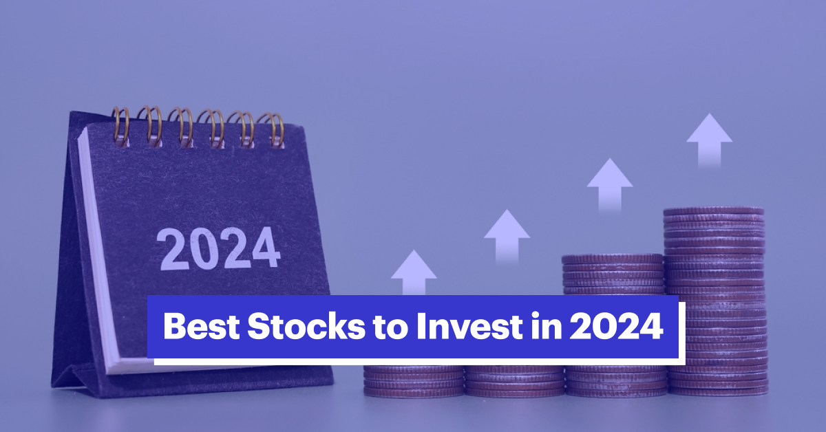 Best Stocks to Invest in India (2024): How to Choose, Invest, and Key Considerations