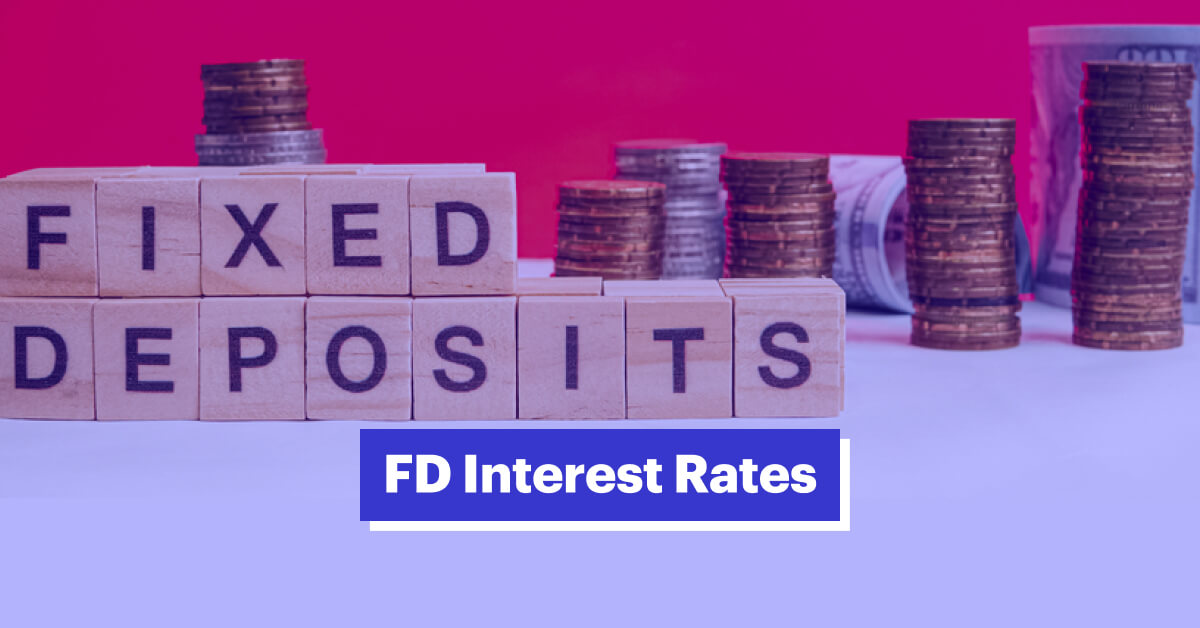 What are FD Interest Rates &amp; How is Fixed Deposit Interest Calculated?