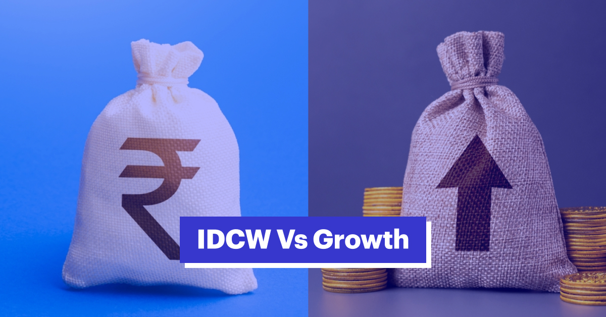 Difference Between Growth vs IDCW in Mutual Funds: Key Differences Explained